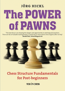 The Power of Pawns - Jörg Hickl